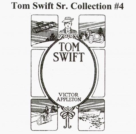 Tom Swift Sr. Collection #4