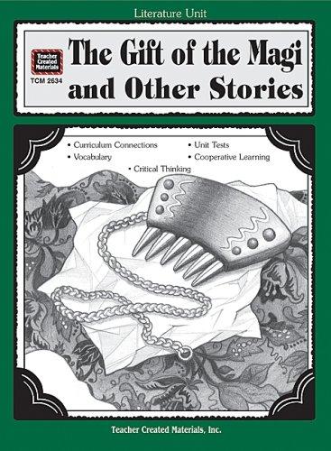 A Guide for Using The Gift of the Magi and Other Stories in the Classroom