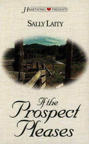 If the Prospect Pleases (Heartsong Presents #311)