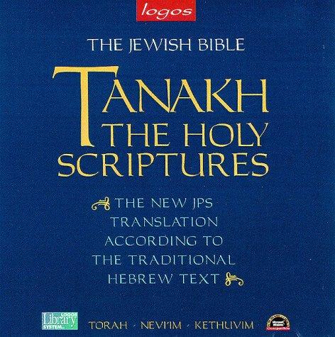 The Jewish Bible TANAKH The Holy Scriptures