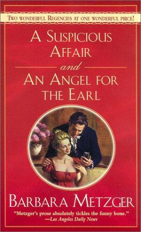 A Suspicious Affair and An Angel for the Earl