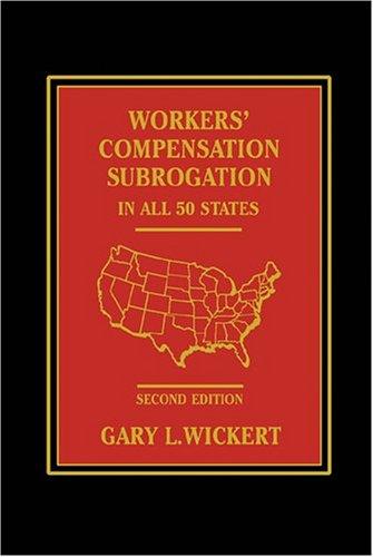 Workers' Compensation Subrogation In All 50 States