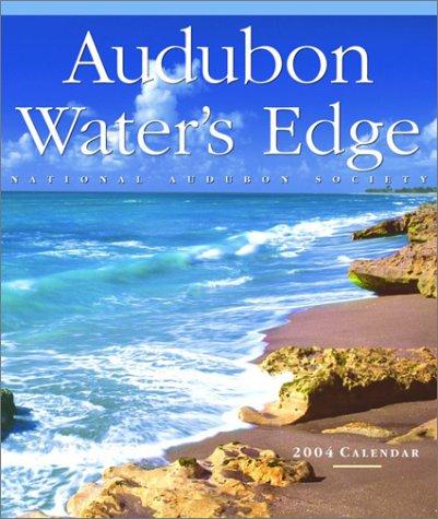 Audubon Water's Edge Calendar 2004 (National Audubon Society)