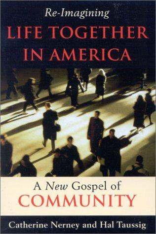 Re-Imagining Life Together in America