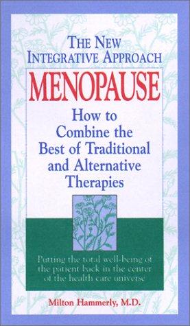 Menopause: The New Integrative Approach