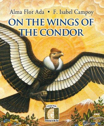 On the Wings of the Condor (Gateways to the Sun) (Gateways to the Sun)