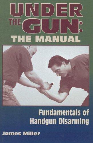 Under The Gun:The Manual