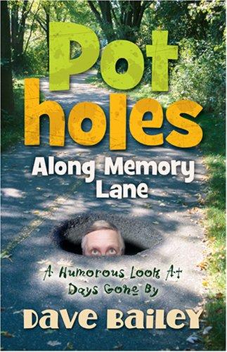 Potholes Along Memory Lane