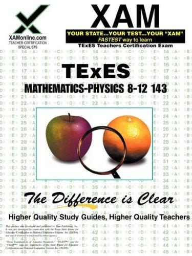 TExES Mathematics-Physics 8-12 143