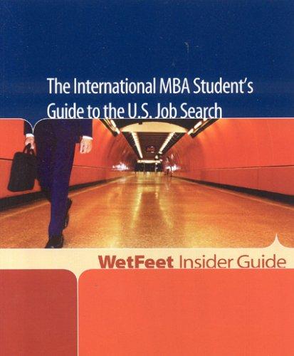 The International MBA Student's Guide to the U.S. Job Search