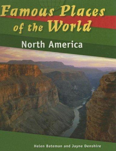North America (Famous Places of the World)