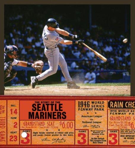 The Story of the Seattle Mariners (The Story of the...)