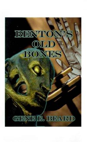 Benton's Old Bones