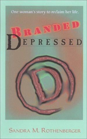 Branded: Depressed