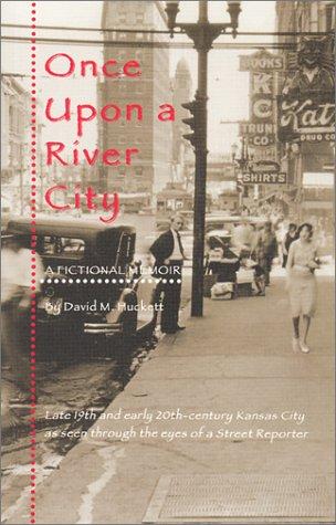 Once Upon a River City