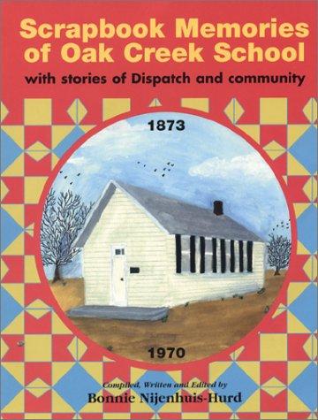 Scrapbook Memories of Oak Creek School