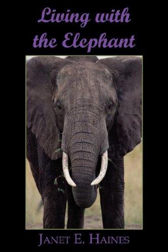 Living with the Elephant