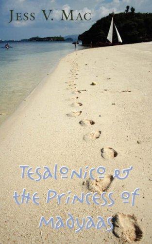Tesalonico and the Princess of Madyaas