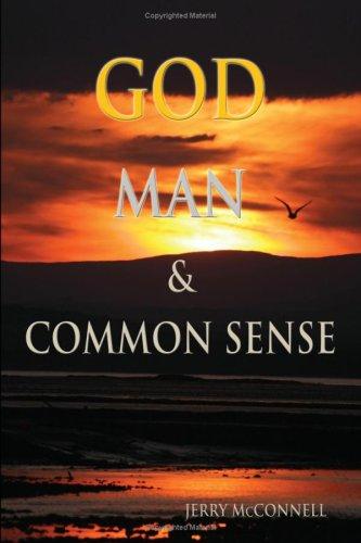 God, Man, & Common Sense