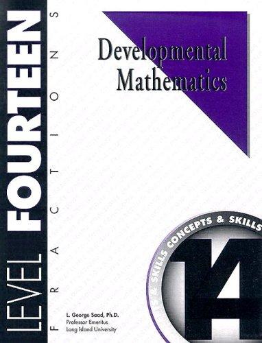 Developmental Mathematics Student Workbook, Level 14. Fractions