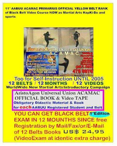 11° Aabuu Acamac Primarius Official Yellow Belt Rank of Black Belt Video Course NOW as Martial Arts HapKi-Do and sports