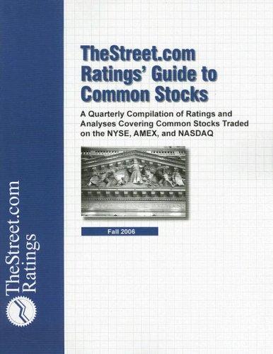 Weiss Ratings' Guide to Common Stocks Fall 06: A Quarterly Compilation of Ratings and Analyses Covering Common Stocks Traded on the Nyse, Amex and Nasdaq