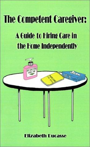 The Competent Caregiver