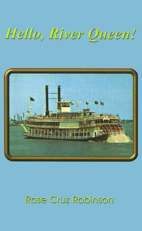 Hello, River Queen