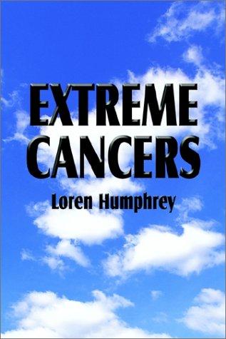 Extreme Cancers