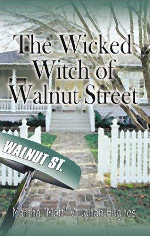 Wicked Witch of Walnut Street