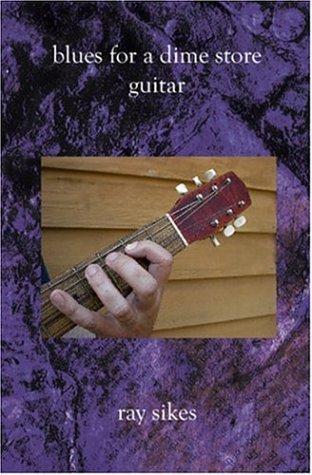 Blues for a Dime Store Guitar