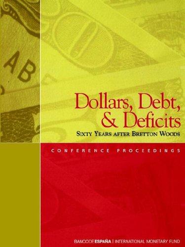 Dollars, Debt, and Deficits
