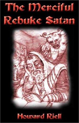 The Merciful Rebuke Satan