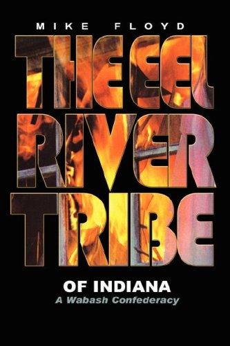 The Eel River Tribe of Indiana