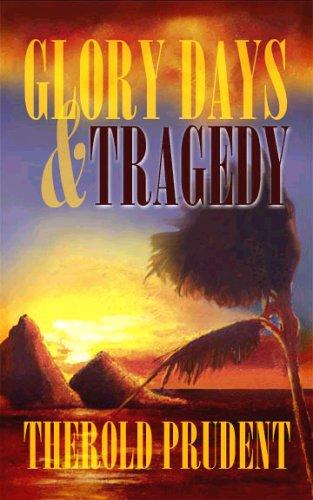 Glory Days & Tragedy