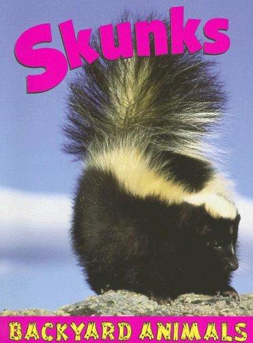Skunks (Backyard Animals)