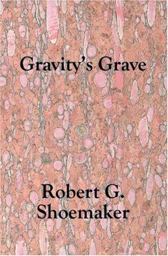 Gravity's Grave