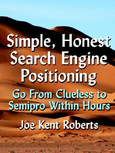 Simple, Honest Search Engine Positioning