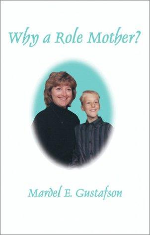 Why a Role Mother?