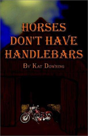 Horses Don't Have Handlebars