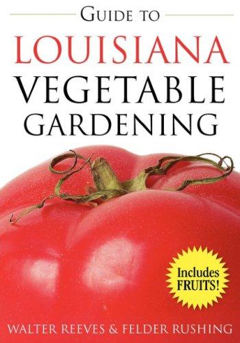 Guide to Louisiana vegetable gardening