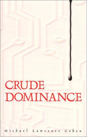 Crude Dominance