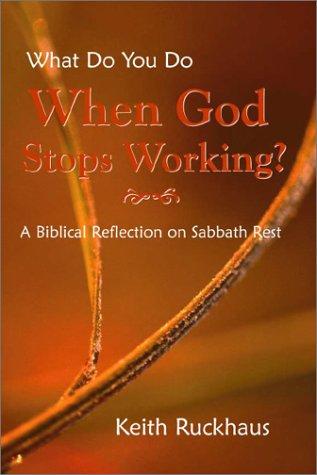 When God Stops Working