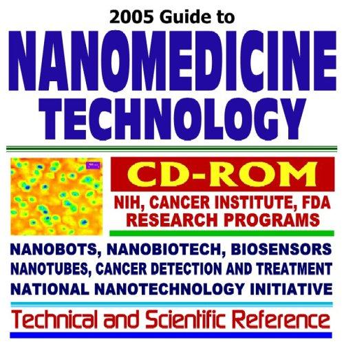 2005 Guide to Nanomedicine Technology
