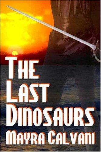 The Last Dinosaurs
