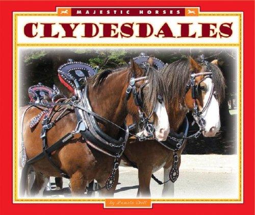 Clydesdales (Majestic Horses)