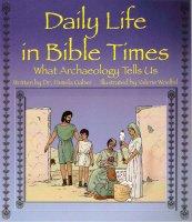 Daily Life in Bible Times