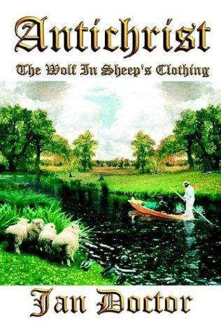 Antichrist - The Wolf In Sheep's Clothing