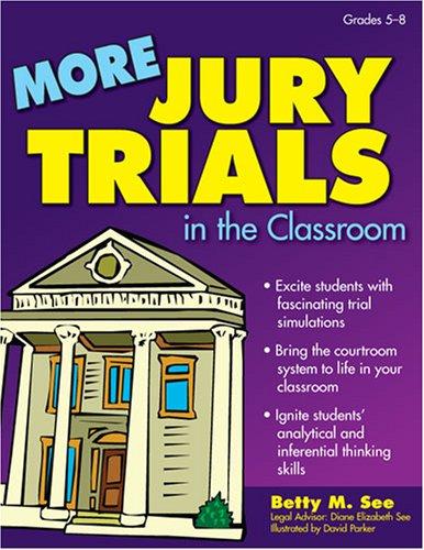 More Jury Trials in the Classroom