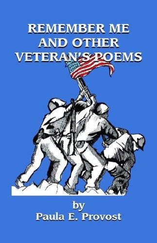 Remember Me And Other Veteran's Poems